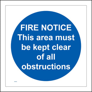 MA099 Fire Notice This Area Must Be Kept Clear Of All Obstructions Sign