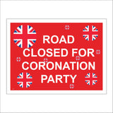 TR665 Road Closed For Coronation Party