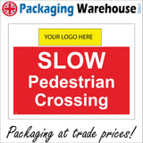 CS526 Slow Pedestrian Crossing Your Logo Company  Name Personalise