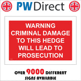 PR515 Warning Criminal Damage To Hedge Will Lead Prosecution