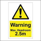 WS560 Warning Max. Headroom 2.5M Sign with Triangle Exclamation Mark