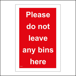 PR414 Please Do Not Leave Any Bins Here