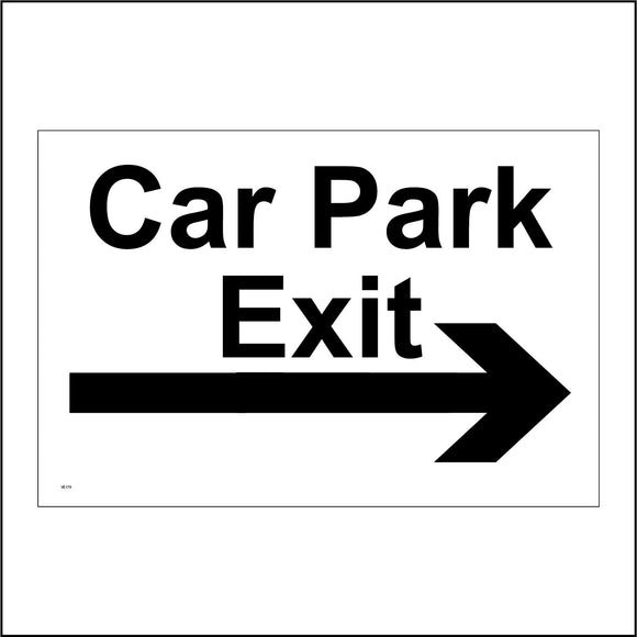 VE179 Car Park Exit Right Arrow Sign with Right Arrow
