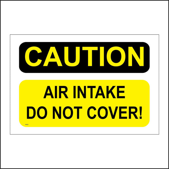 Intake Box Sign WS628 Caution Air Intake Do Not Cover Sign – PWDirect