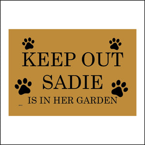 CM131 Keep Out Personalise Is In Her Garden Sign with Paw Prints