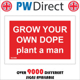 HU389 Grow Your Own Dope Plant A Man