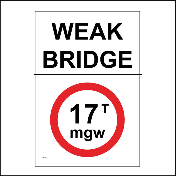TR462 Weak Bridge Maximum Weight 17t mgw