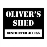 CM090 Man Shed Restricted Access Sign