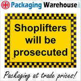 SE044 Shoplifters Will Be Prosecuted Sign