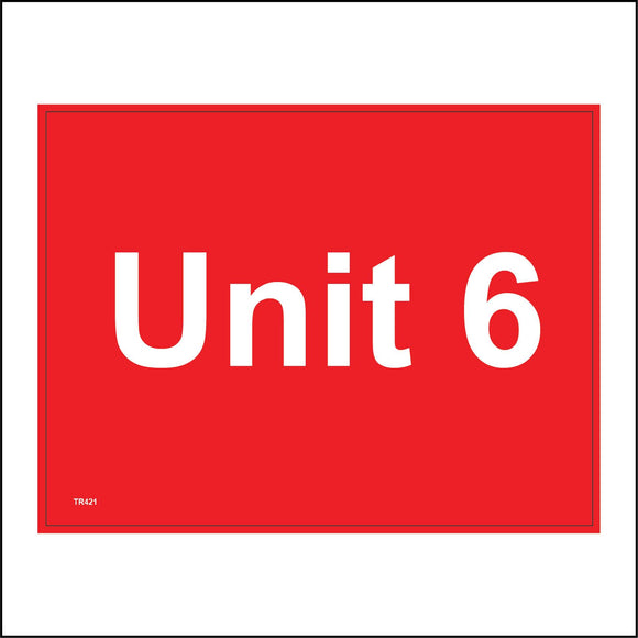 TR421 Unit 6 Construction Factory Warehouse Workshop Place Sign with Number 6