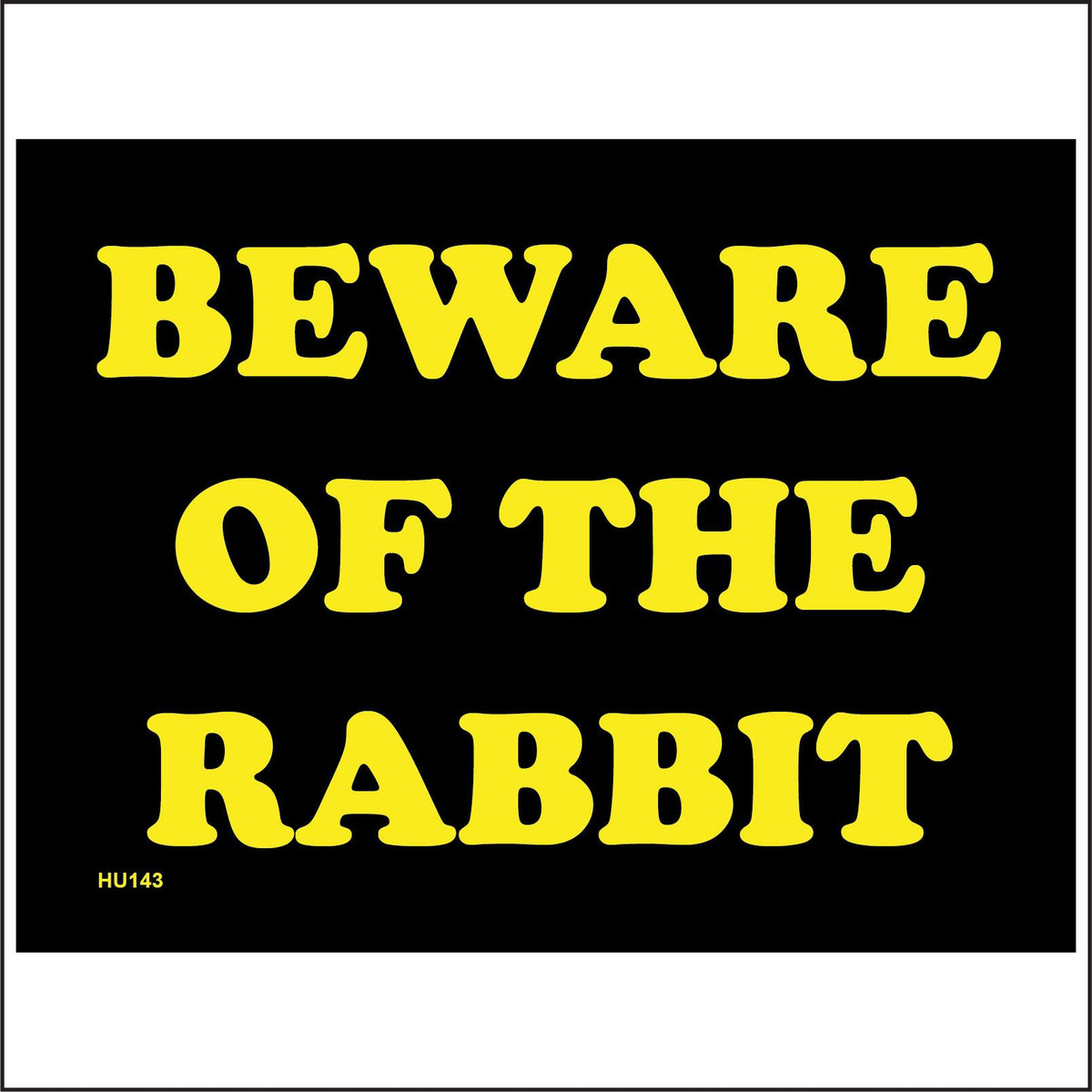 Beware Of The Rabbit Sign – PWDirect