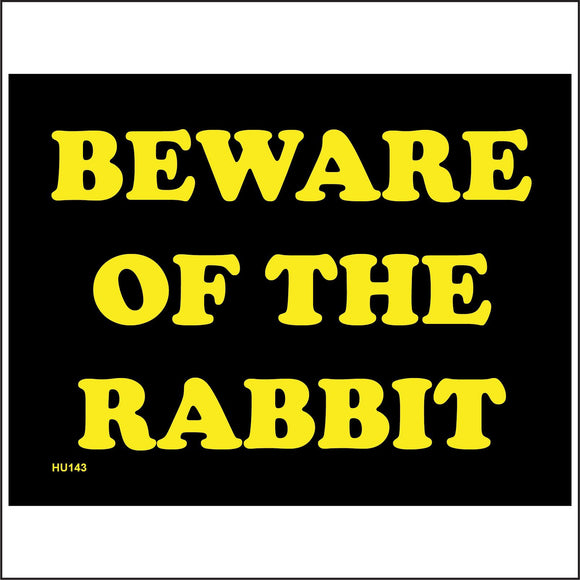 HU143 Beware Of The Rabbit Sign