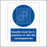 MA363 Guards Must Be In Position Or Risk The Consequences Sign with Cogs Guards