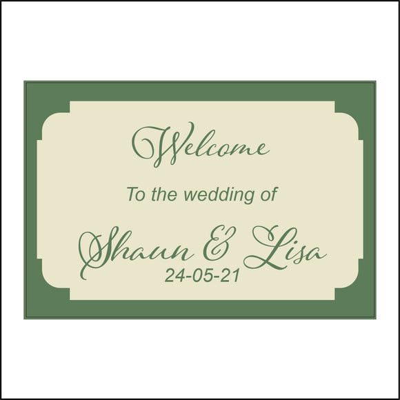 CM292 Welcome To The Wedding Of Name Date Personalise Choice Special Day Sign
