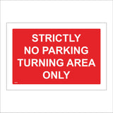 VE438 Strictly No Parking Turning Area Only