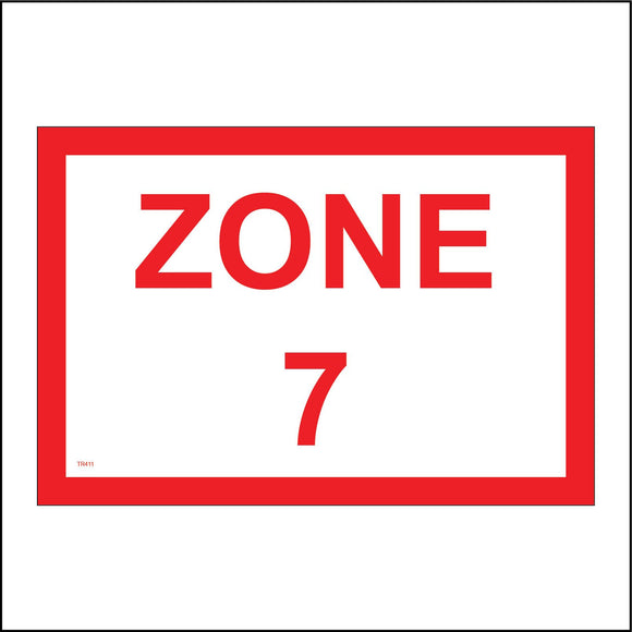 TR411 Zone 7 Sign