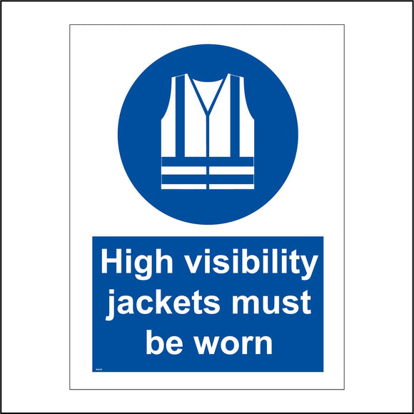 MA220 High Visibility Jackets Must Be Worn Sign with High Visibility Jacket