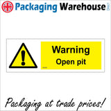 WS762 Warning Open Pit Sign with Triangle Exclamation Mark
