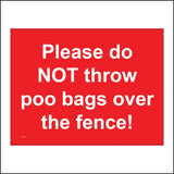 PR312 Please Do Not Throw Poo Bags Over The Fence Sign