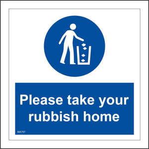 MA797 Please Take Your Rubbish Home Keep Britain Tidy