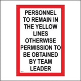 MA535 Personnel To Remain In The Yellow Lines Otherwise Permission To Be Obtained By Team Leader Sign