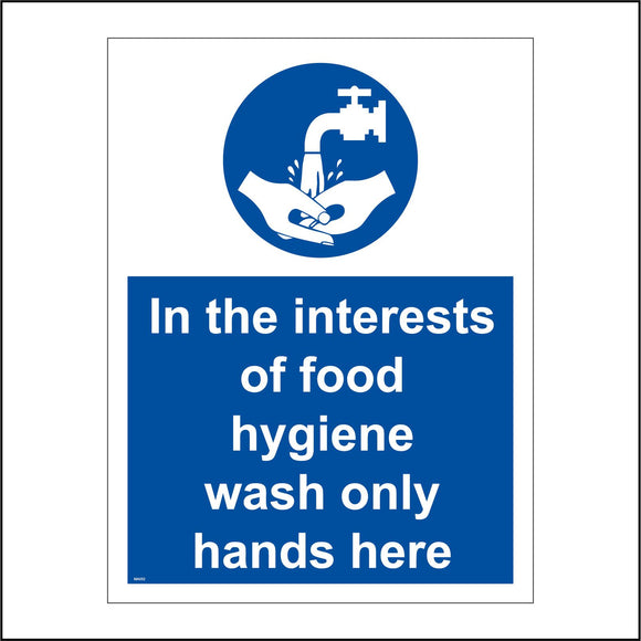 MA052 In The Interests Of Food Hygiene Wash Only Hands Here Sign with Hands Tap Water