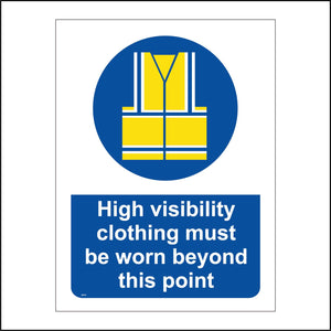 MA510 High Visibility Clothing Must Be Worn Beyond This Point Sign with Circle Hi Vis Jacket
