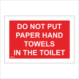 PR321 Do Not Put Paper Hand Towels In The Toilet Sign