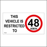 TR225 This Vehicle Is Restricted To 48 Km/H Sign with Circle 48