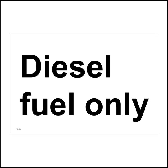 TR174 Diesel Fuel Only Sign