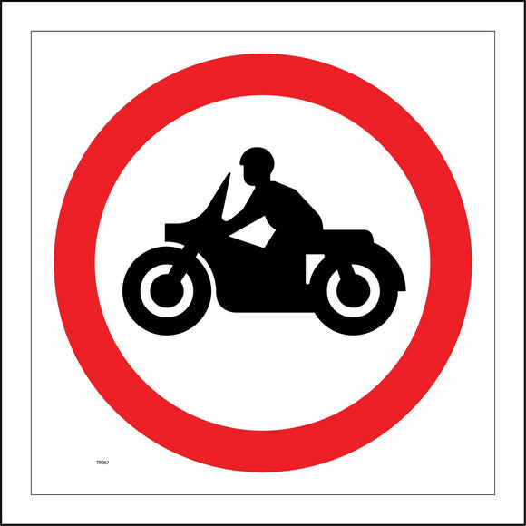 TR067 No Motor Bikes Sign with Motor Bike