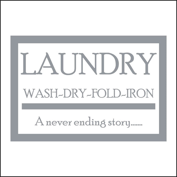 HU234 Laundry Wash Dry Fold Iron A Never Ending Story Sign
