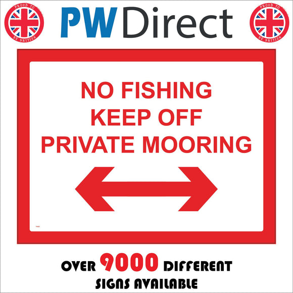 TR450 No Fishing Keep Off Private Mooring Left Right Arrow Sign with Left Right Arrows
