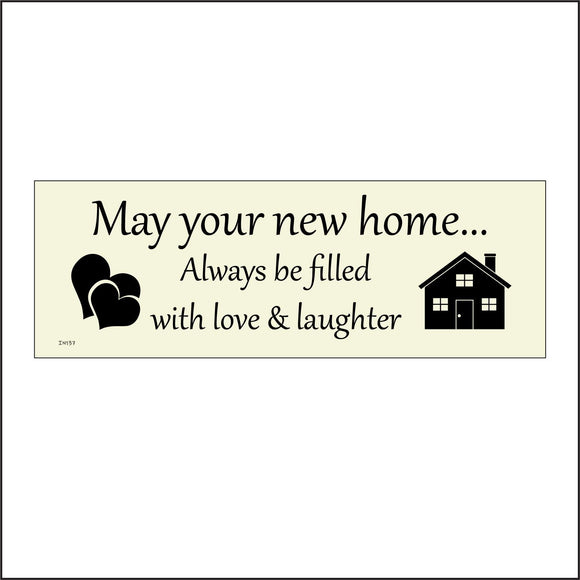 IN137 May Your New Home Always Be Filled With Love & Laughter Sign with Hearts Home