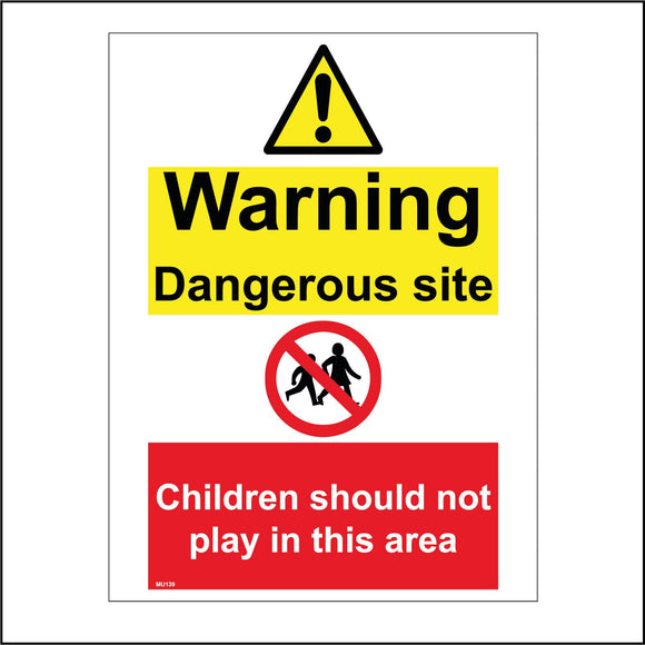 MU139 Warning Dangerous Site Children Should Not Play In This Area Sign with Triangle Exclamation Mark Circle Two Children