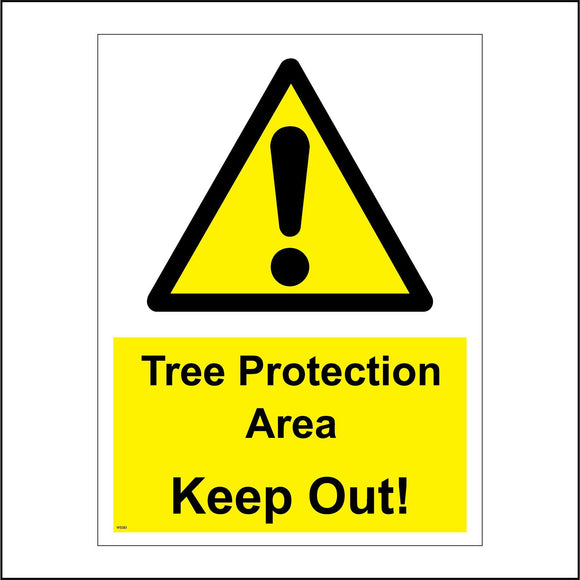 WS583 Tree Protection Area Keep Out Sign with Triangle Exclamation Mark