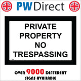 SE134 Private Property No Trespassing Keep Out Off Away