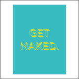 HU341 Get Naked Sign