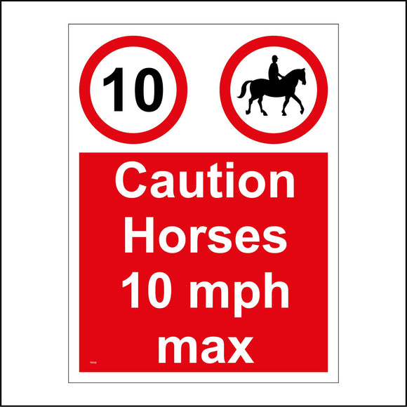 TR105 Caution Horses 10Mph Max Sign with Circle Horse