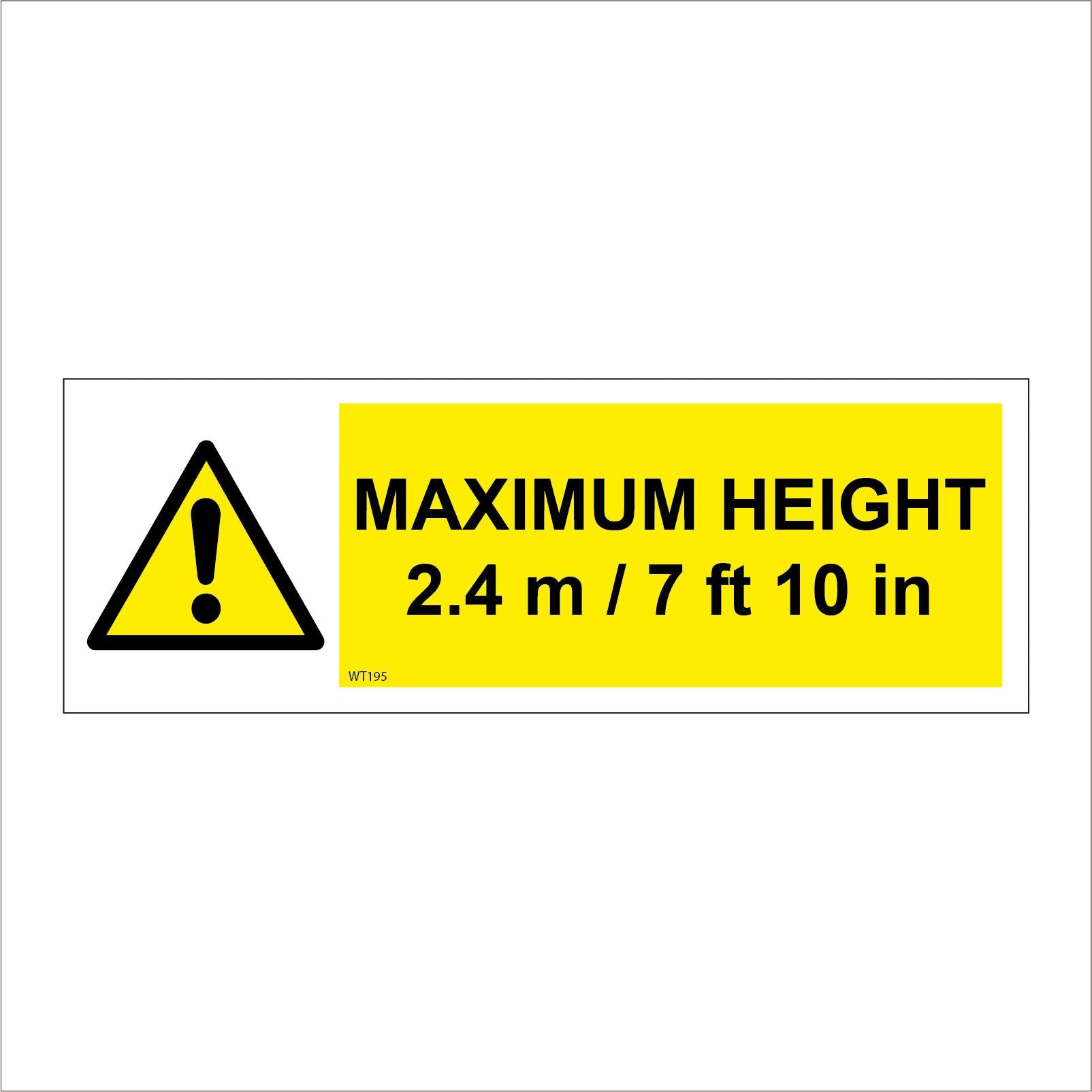 WT195 Maximum Height 2.4M 7FT 10IN Signs – PWDirect
