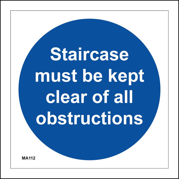 MA112 Staircase Must Be Kept Clear Of All Obstructions Sign