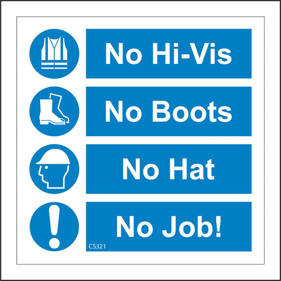 CS321 No Hi-Vis No Boots No Hat No Job Sign with Hi Vis Jacket Boots Hat Exclamation Mark