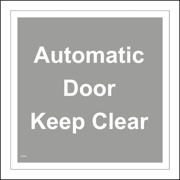 GE946 Automatic Door Keep Clear Grey Access Slide Entry