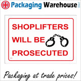 SE040 Shoplifters Will Be Prosecuted Sign with Handcuffs