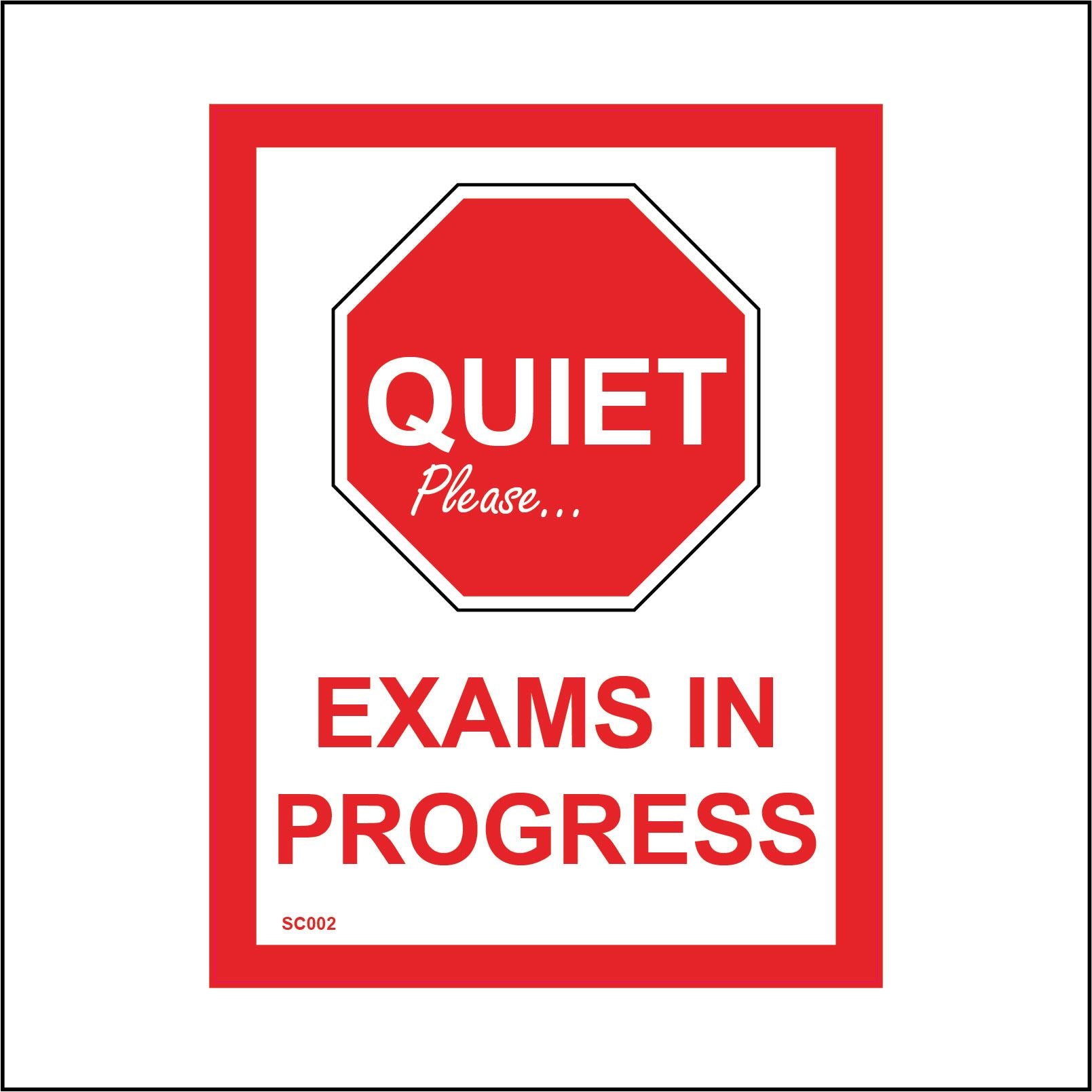 Quiet Please Exam In Progress Sign