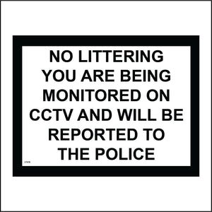 CT078 No Littering Monitored On CCTV Reported Police