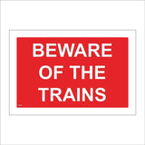 TR338 Beware Of The Trains Sign