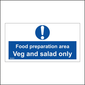 MA201 Food Preparation Area Veg And Salad Only Sign with Exclamation Mark