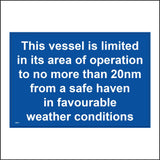 CM271 This Vessel Is Limited In Its Operation To No More Than 20NM From A Safe Haven In Favourable Weather Conditions Sign