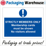 MA739 Strictly Members Only No Visitors Allowed Sign with Triangle Exclamation Mark